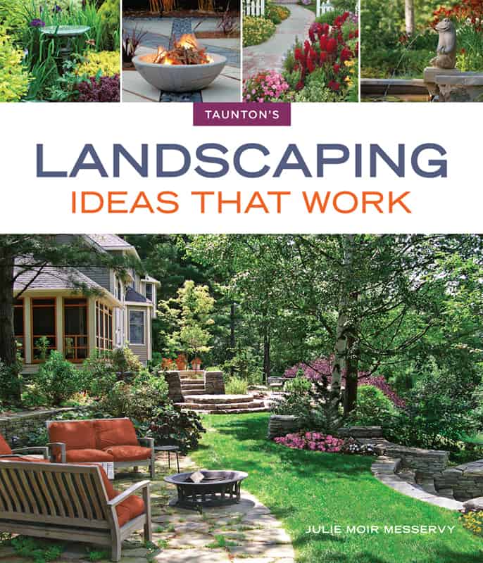 Landscaping Ideas That Work by Julie Moir Messervy